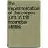 The implementation of the corpus juris in the memeber states