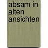 Absam in alten Ansichten door P. Steindl