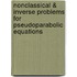 Nonclassical & Inverse Problems for Pseudoparabolic Equations