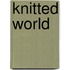 Knitted world