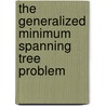 The generalized minimum spanning tree problem door P.C. Pop