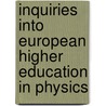 Inquiries into European higher education in physics door F. Hendrik