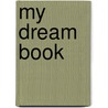 My dream book door W. den Braver