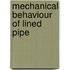 Mechanical behaviour of lined pipe