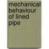 Mechanical behaviour of lined pipe door Annemiek Hilberink