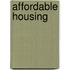Affordable Housing