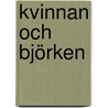 Kvinnan och björken door K. Boh-Berglund