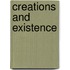 Creations and existence