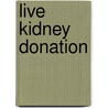 Live kidney donation door N.F.M. Kok
