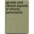 Genetic and clinical aspects of chronic pancreatitis