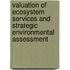 Valuation of Ecosystem Services and Strategic Environmental Assessment