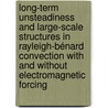 Long-term unsteadiness and large-scale structures in Rayleigh-Bénard convection with and without electromagnetic forcing door J. Verdoold