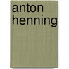 Anton Henning by Dominic van den Boogerd