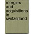 Mergers and acquisitions in Switzerland