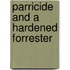 Parricide and a hardened forrester