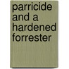 Parricide and a hardened forrester by S. Osha