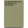 Emotieregulatietraining Handleiding voor therapeuten door T.M. van Gemert