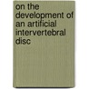 On the development of an artificial intervertebral disc door M.F. Eykelkamp