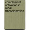 Complement activation in renal transplantation door J. Damman