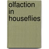 Olfaction in houseflies door F.J. Kelling