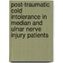Post-traumatic cold intolerance in median and ulnar nerve injury patients
