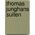 Thomas Junghans Suiten