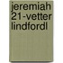 Jeremiah 21-vetter Lindfordl