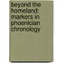 Beyond the homeland: markers in phoenician chronology