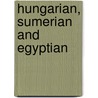 Hungarian, Sumerian and Egyptian door A. Toth