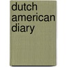 Dutch American diary by L.S. Harteveld