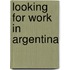 Looking for work in Argentina