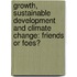 Growth, Sustainable Development and Climate Change: Friends or Foes?