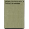 Pharmacoeconomics in infectious disease by J.M. Bos