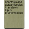 Apoptosis and autoantibodies in systemic lupus erythematosus by M. Bijl