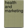 Health and Marketing door N.M. Almeida Camacho