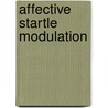 Affective startle modulation door E.Y. Bijlsma