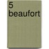 5 Beaufort