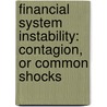 Financial system instability: Contagion, or common shocks door M. Mink