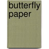 Butterfly Paper door S. Koers
