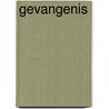 Gevangenis by F. Bon