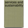 Services and Sustainability door F. Bosker