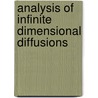 Analysis of infinite dimensional diffusions door J. Maas