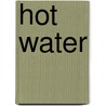 Hot water by Dennis Bune