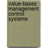 Value-bases Management Control Systems door Paul Claes