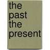 The past the present door M.A. Hanou