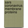 Sars Coronavirus Membrane Proteins door M. Oostra