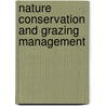 Nature conservation and grazing management by J. Bokdam