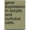 Gene expression in oocyte and cumulus cells door Flor Sanchez