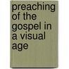 Preaching of the Gospel in a visual age door Gerrit J. Minl
