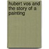 Hubert Vos and the story of a painting